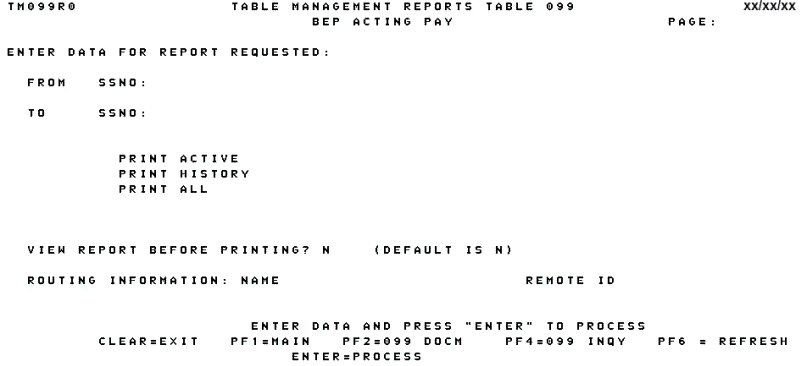 Table 099, BEP Acting Pay Report Screen