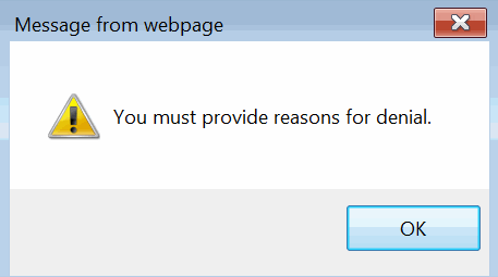 You must provide reasons for denial. Popup